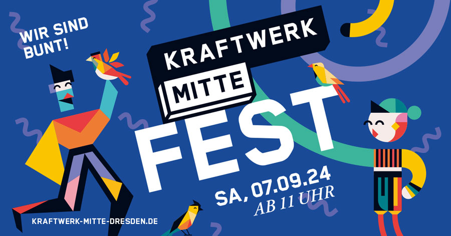 Wir sind bunt: Kraftwerk Mitte Fest am 07.09.2024